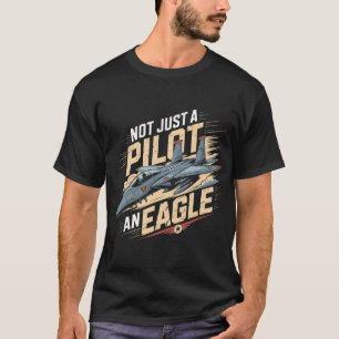 F-15 Eagle Jet: Nicht nur ein Pilot, ein Eagle-Ges T-Shirt