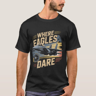 F-15 Eagle Jet: Wo Adler wagen, Militärpilot T-Shirt