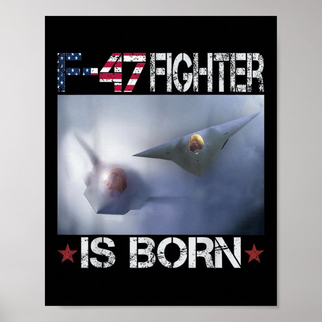 F 47 Fighter Jet F47 6th Gen Fighter F-47 Us Air F Poster (Vorne)