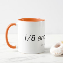 "f/8 and be there" Combo-Tasse