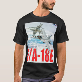 F/A-18E SUPER HORNET T-Shirt