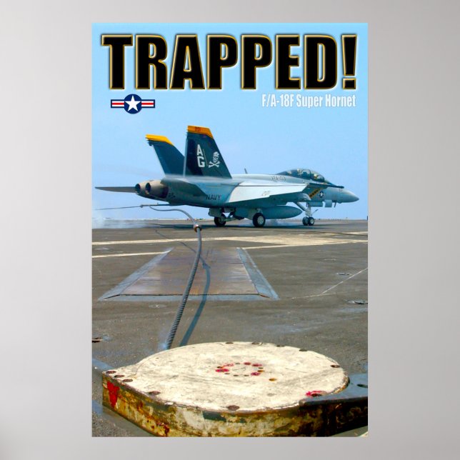 F/A-18F SUPER HORNET - TRAPPED! POSTER (Vorne)