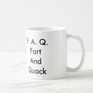 F.A.Q.Fart AndQuack Tasse