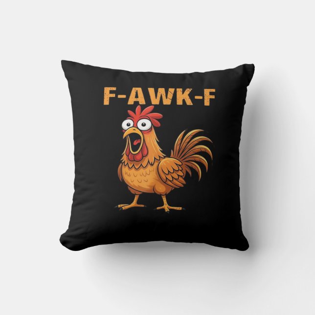 F-Awk-F Chicken F-Caw-F Rooster Funny Humor Meme Kissen (Vorderseite)