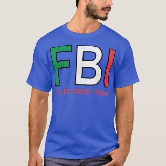 F B I Vollblut Italienische Mädchen Mädchen Jungen T-Shirt