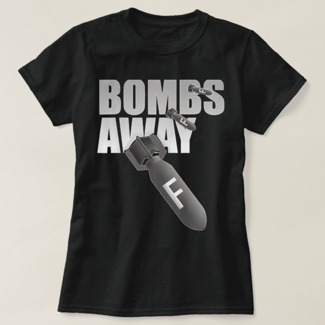 F Bombs Away T-Shirt (Design vorne)