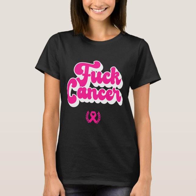 F Cancer Funny Breast Cancer Awareness T-Shirt (Vorderseite)