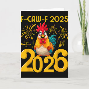F-caw-f 2025 Frohes Neues Jahr 2026 Lustiges Huhn  Karte
