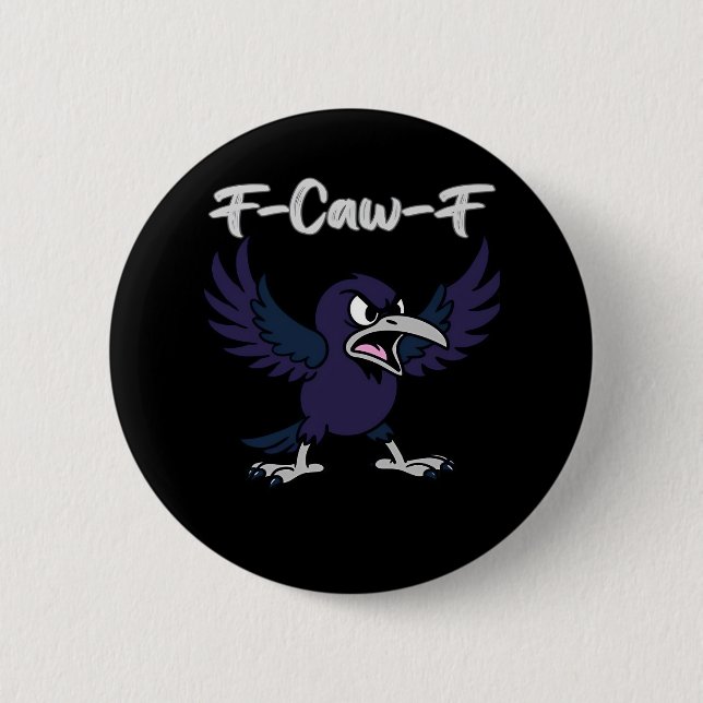 F-Caw-F Aesthetic Graphic Button (Vorderseite)