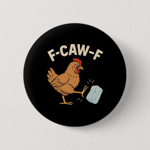 F-caw-f Anti-Eis lustiges Huhn Pro-Einwanderung Mä Button