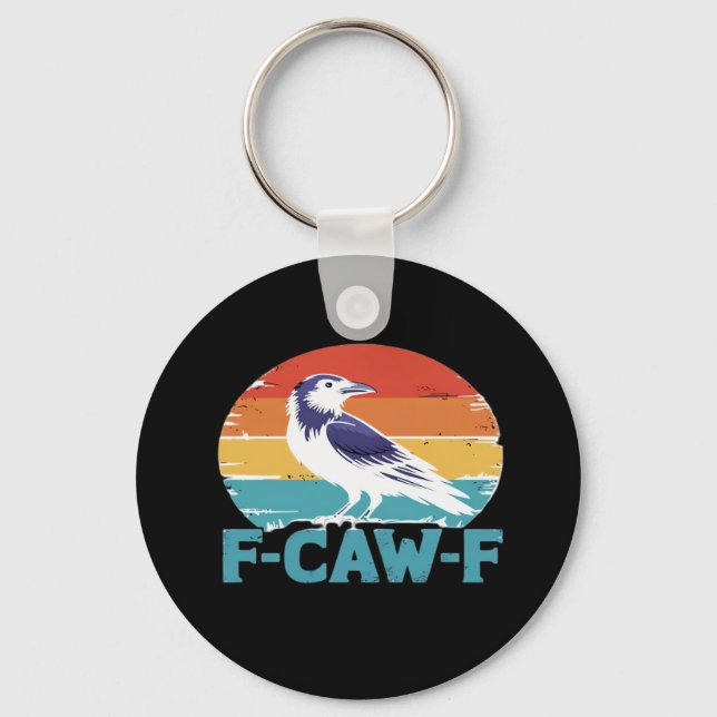 F-Caw-F Bird Crow Funny Crow Lover Aesthetic Style Schlüsselanhänger (Vorderseite)