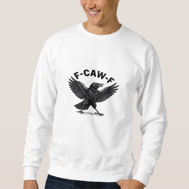 F-Caw-F Bird Lover’s Humorous Pun Stickers Essenti Sweatshirt (Vorderseite)