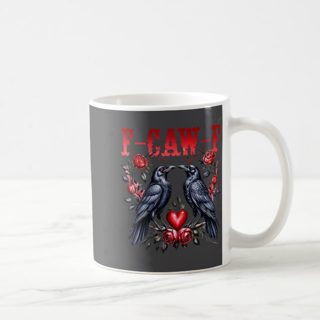 F-caw-f Black Crow Black Bird Roses Heart Funny Va Kaffeetasse (Rechts)