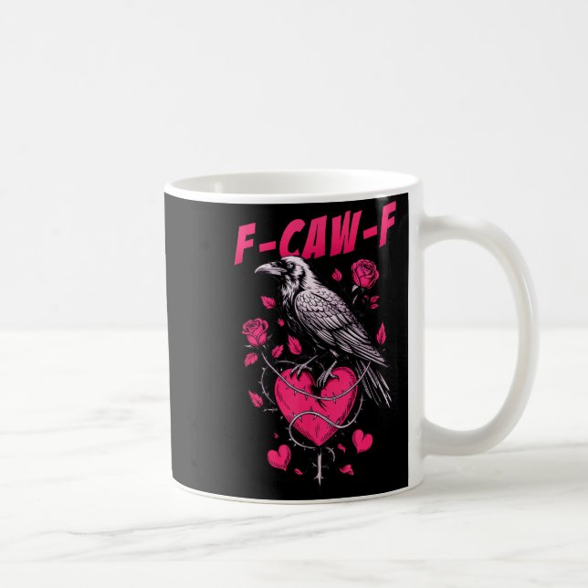 F-caw-f Black Crow Black Bird Roses Heart Funny Va Kaffeetasse (Rechts)