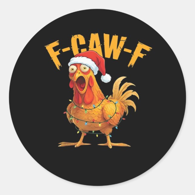 F-Caw-F Chicken Christmas Essential Runder Aufkleber (Vorderseite)
