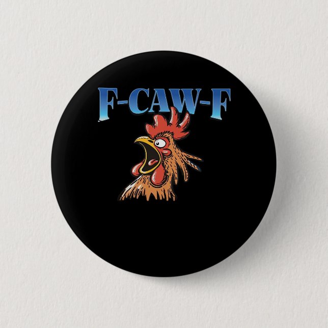 F-Caw-F Chicken Classic Cool Unique Button (Vorderseite)