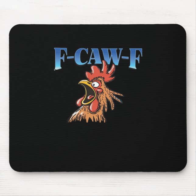 F-Caw-F Chicken Classic Cool Unique Mousepad (Vorne)