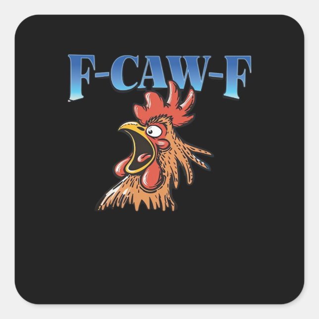F-Caw-F Chicken Classic Cool Unique Quadratischer Aufkleber (Vorderseite)