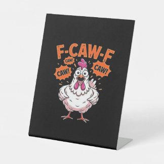 F-Caw-F Chicken Classic Cool Unique Sockelschild