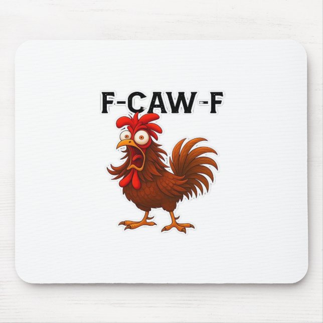 F-Caw-F Chicken Classic Mousepad (Vorne)