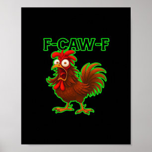 F-Caw-F Chicken Classic Retro Grafik Poster