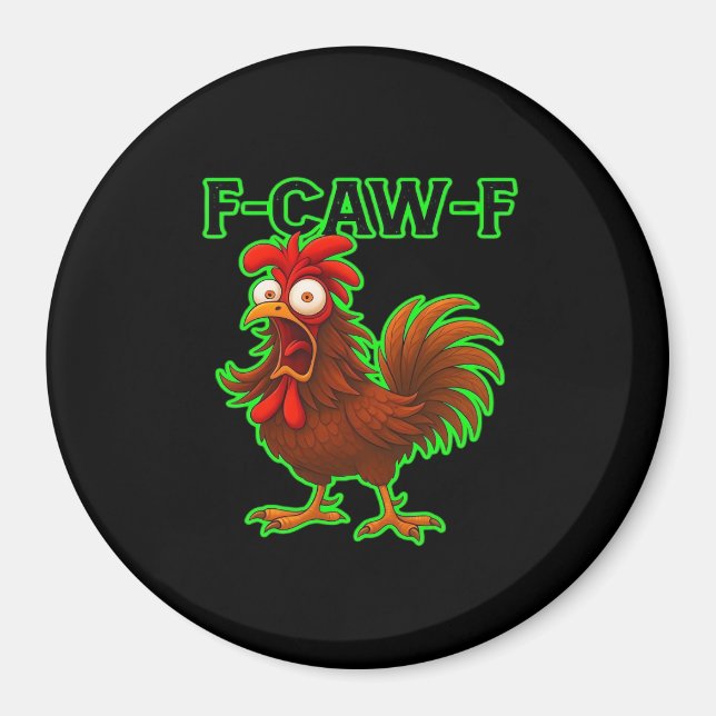 F-Caw-F Chicken Classic Retro Graphic Magnet (Vorne)
