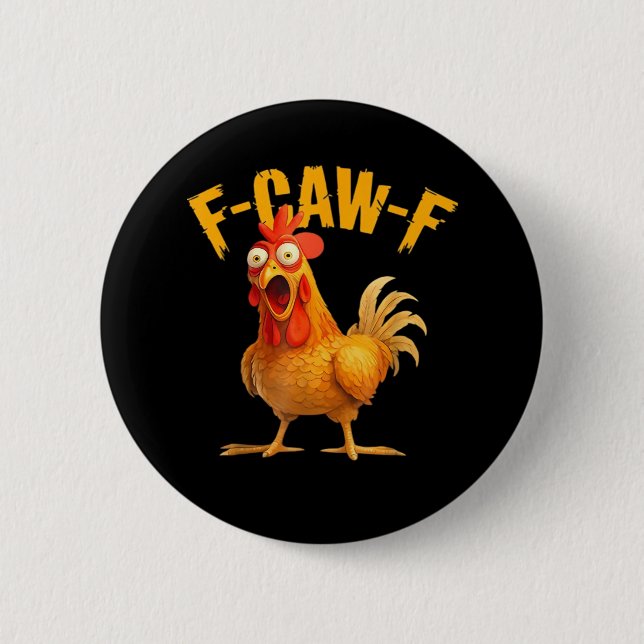 F-Caw-F Chicken Classic Retro-Stil Button (Vorderseite)