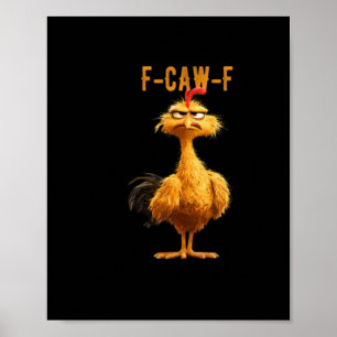 F-Caw-F Chicken Classic Retro-Stil Poster
