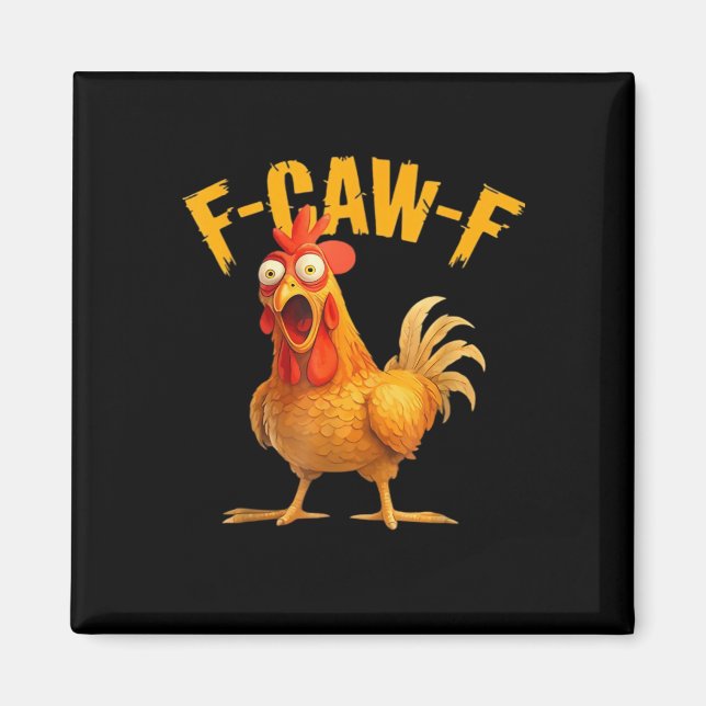 F-Caw-F Chicken Classic Retro Style Magnet (Vorne)