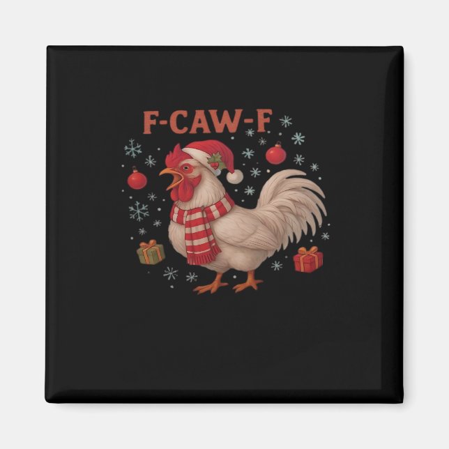F-Caw-F Chicken Classic Trendy Casual Magnet (Vorne)