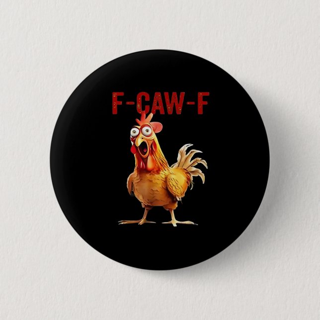 F-Caw-F Chicken Classic Vintage Kunst Button (Vorderseite)