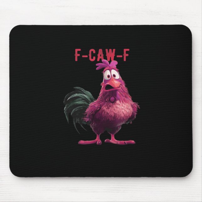 F-Caw-F-Chicken Essential Aesthetic Unique Mousepad (Vorne)