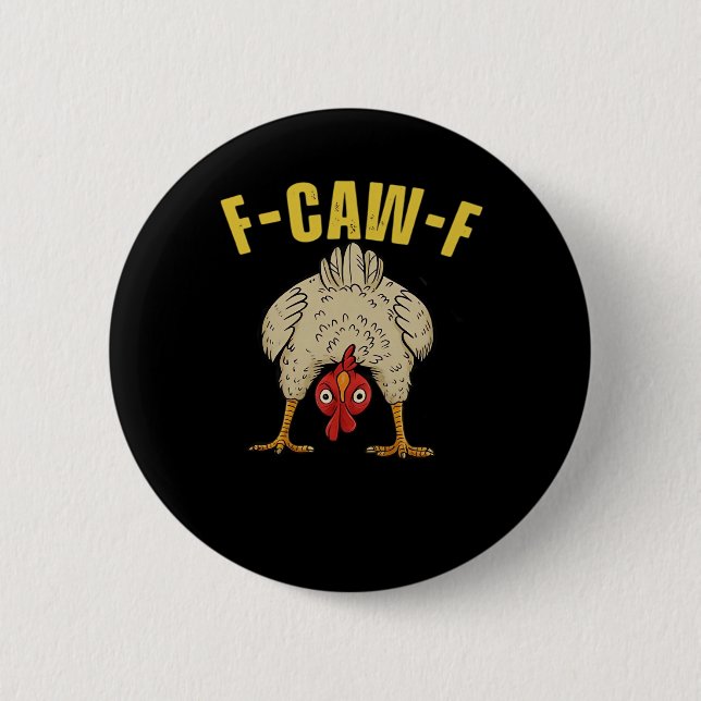 F-Caw-F-Chicken Essential Art Graphic Button (Vorderseite)