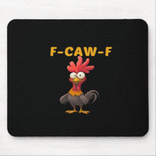 F-Caw-F-Chicken Essential Classic Ästhetik Einziga Mousepad