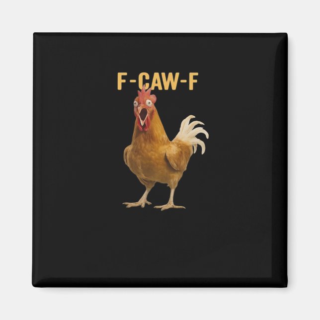 F-Caw-F Chicken Essential Creative Graphic Magnet (Vorne)