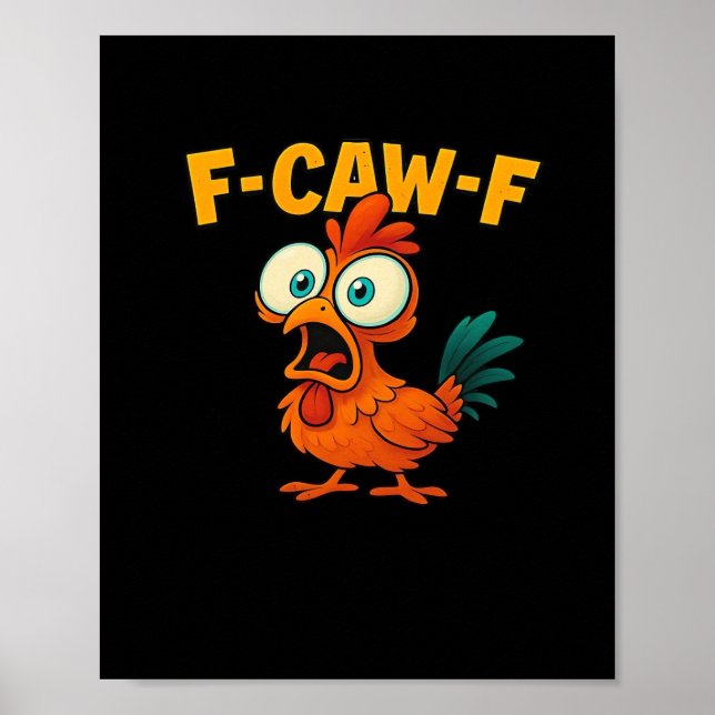 F-Caw-F Chicken Essential Funny Trendy Poster (Vorne)