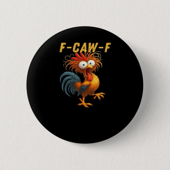 F-Caw-F-Chicken Essential Retro Classic Button (Vorderseite)