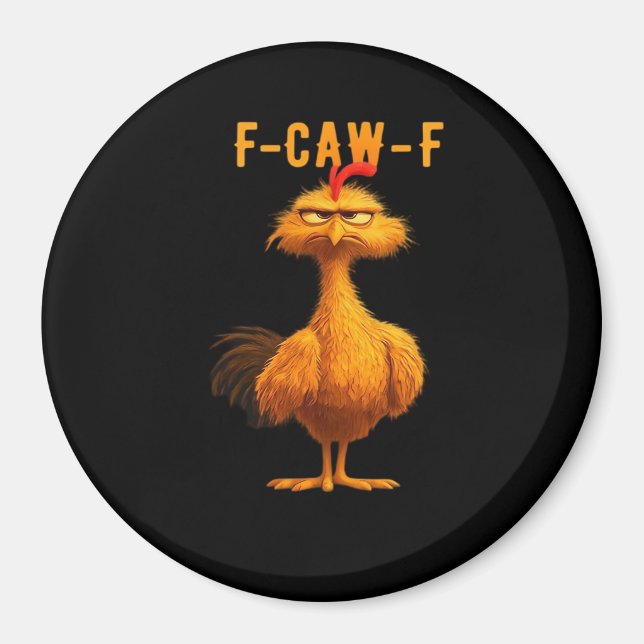 F-Caw-F Chicken Essential Trendy Art Magnet (Vorne)