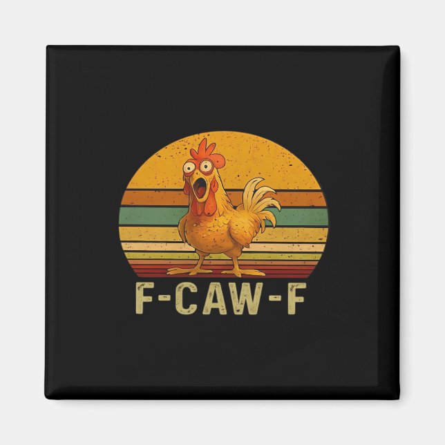 F-Caw-F Chicken Essential Vintage Graphic Magnet (Vorne)