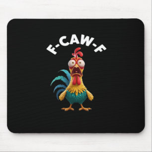 F-Caw-F Chicken F-Caw-F Chicken Klassisch Cool Ein Mousepad