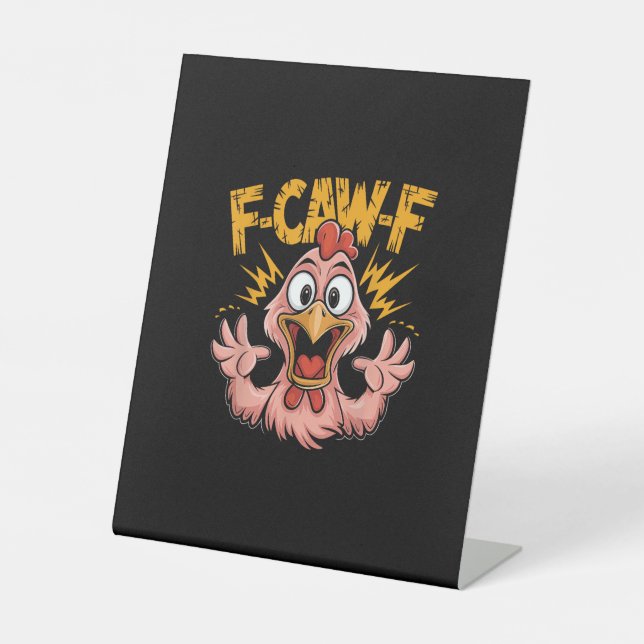 F Caw F Chicken Funny FCawF Rooster F-Caw-F Chicke Sockelschild (Vorderseite)