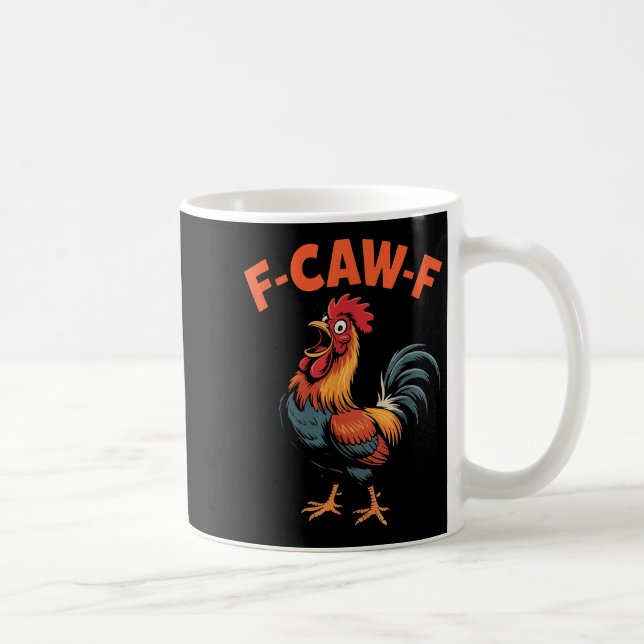 F-caw-f Chicken Funny Rooster Humor Farm Animal Me Kaffeetasse (Rechts)