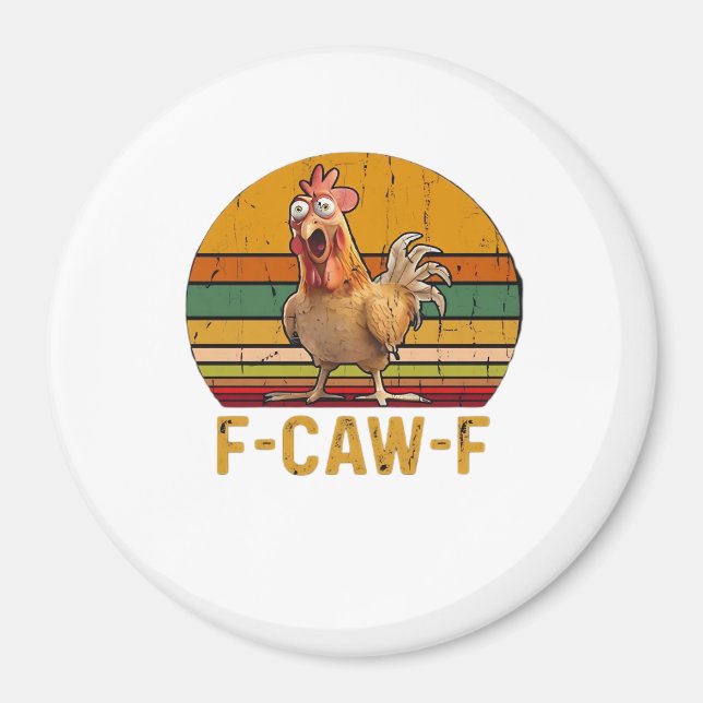 F-Caw-F Chicken Humor Essential Minimal Clean Magnet (Vorne)