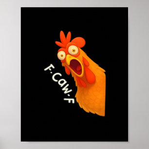 F-Caw-F Chicken Retro Klassiker Poster
