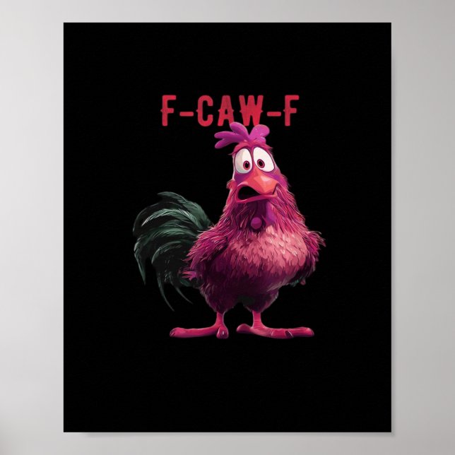 F-Caw-F-Chicken Wesentliche Ästhetik Einzigartig Poster (Vorne)