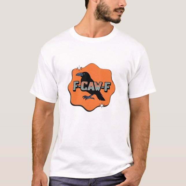 F-Caw-F Classic Trendy Casual T-Shirt (Vorderseite)