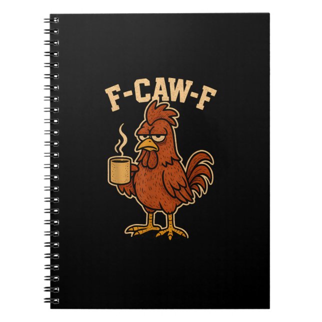 F-Caw-F Coffee Chicken Rooster Funny Bird Notizblock (Vorderseite)
