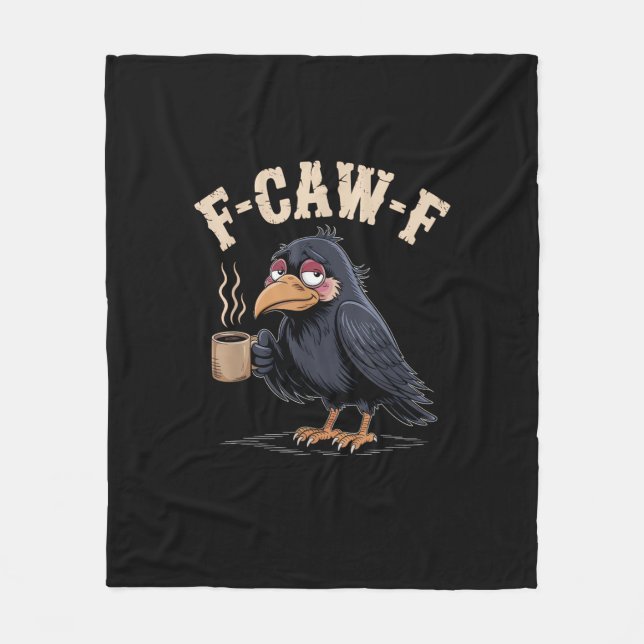 F Caw F Coffee Crow Gothic Raven Funny Halloween Fleecedecke (Vorderseite)