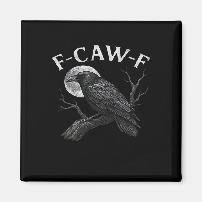 F-Caw-F Cool Einzigartig Magnet (Vorne)