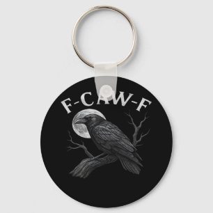 F-Caw-F Cool Einzigartig Schlüsselanhänger